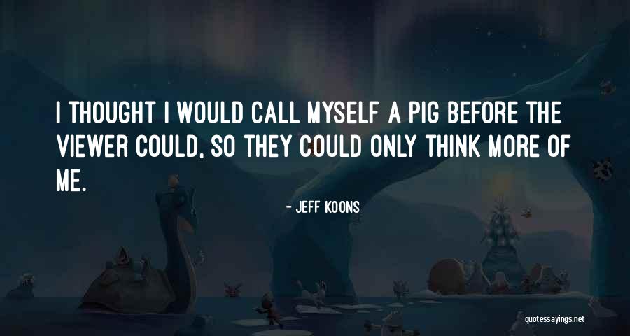 Jeff Koons Quotes 904999