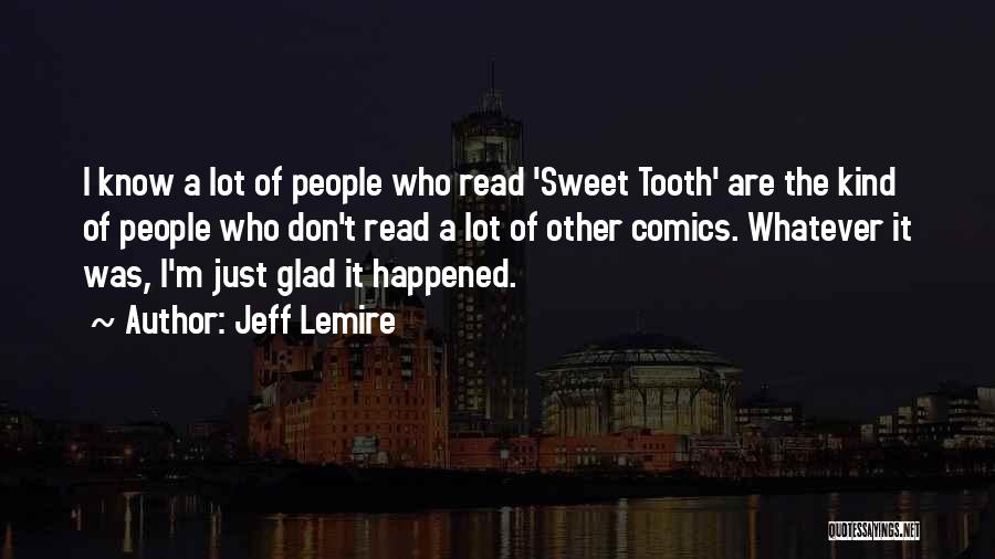 Jeff Lemire Quotes 1215693