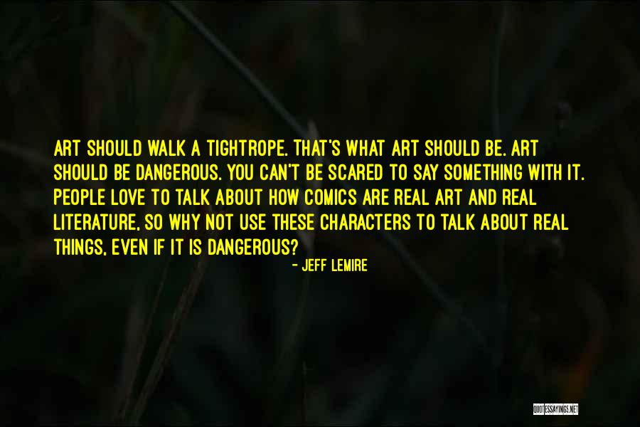 Jeff Lemire Quotes 126350