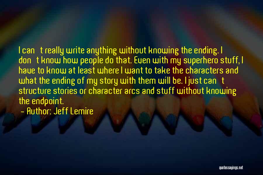 Jeff Lemire Quotes 1339684