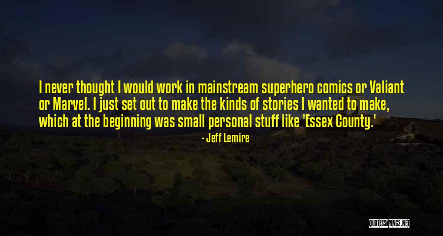 Jeff Lemire Quotes 1885168