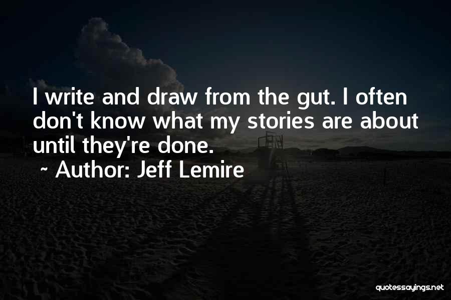 Jeff Lemire Quotes 2207043