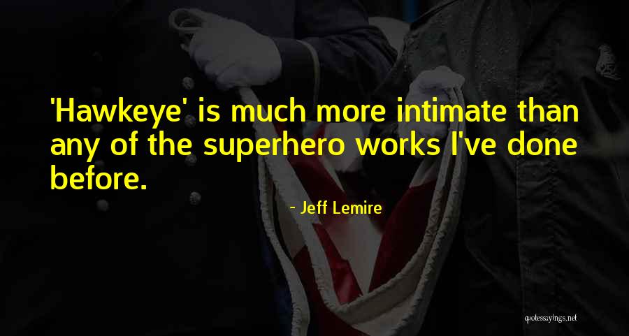 Jeff Lemire Quotes 796204