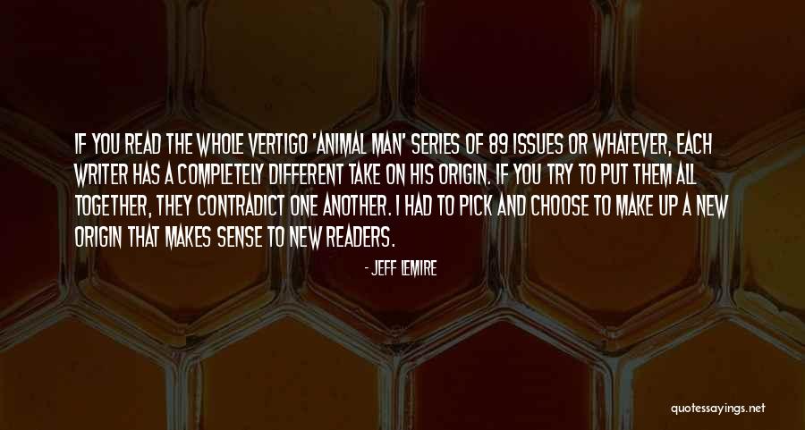 Jeff Lemire Quotes 834145 Jeff Lemire Quotes 834145