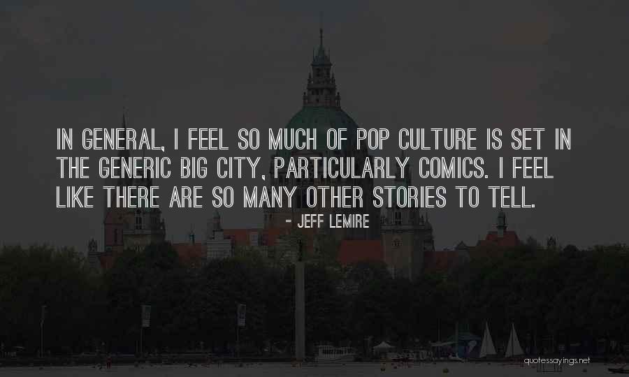 Jeff Lemire Quotes 853781