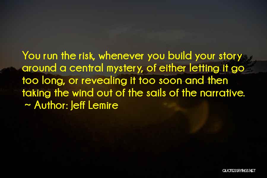 Jeff Lemire Quotes 991024