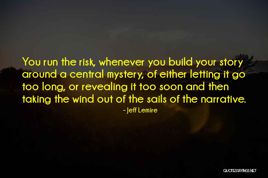 Jeff Lemire Quotes 991024 Jeff Lemire Quotes 991024