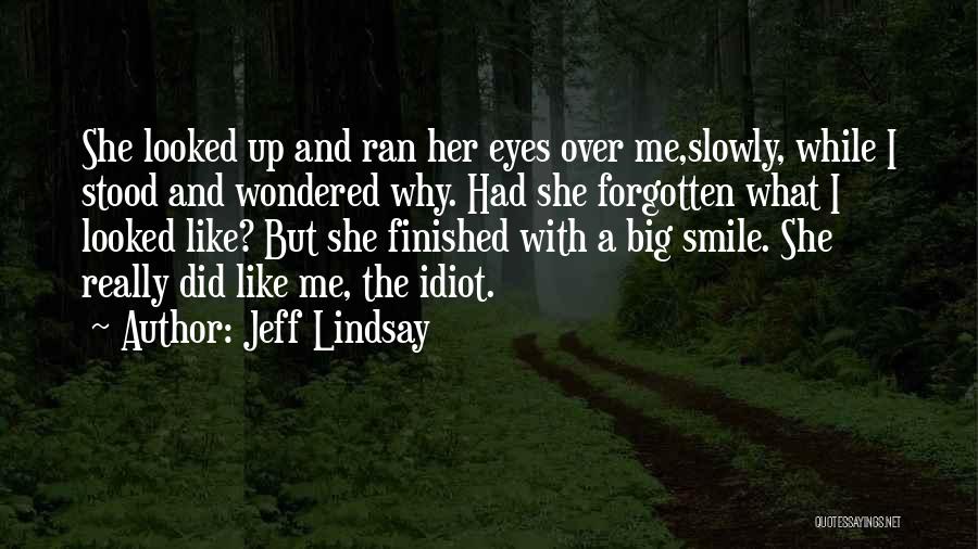 Jeff Lindsay Quotes 1574677