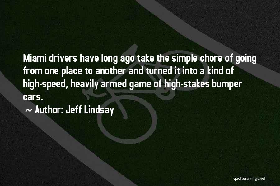 Jeff Lindsay Quotes 1804135