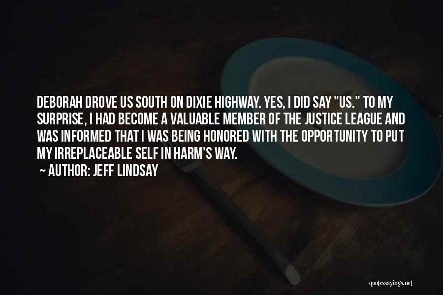 Jeff Lindsay Quotes 524819