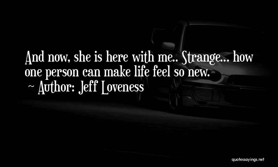 Jeff Loveness Quotes 269898