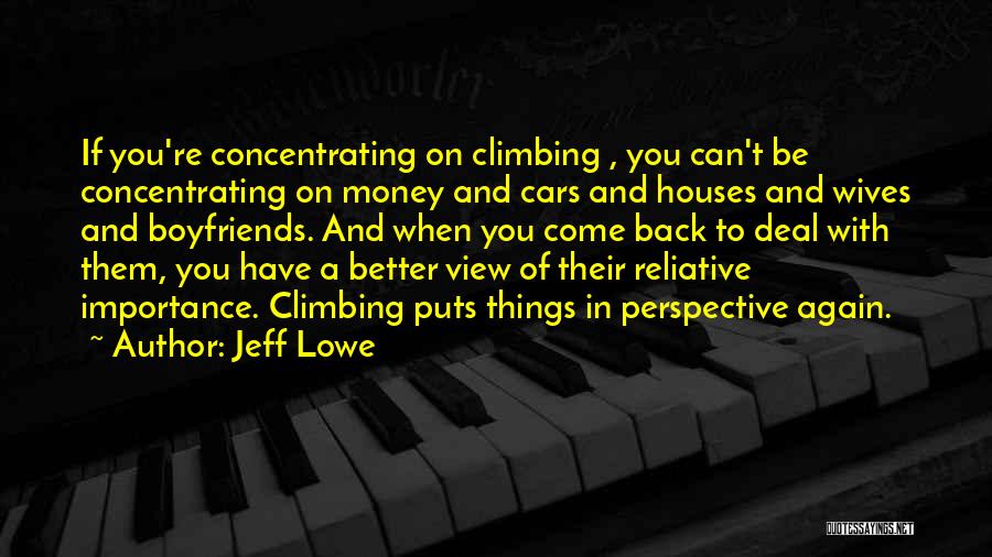 Jeff Lowe Quotes 1818108