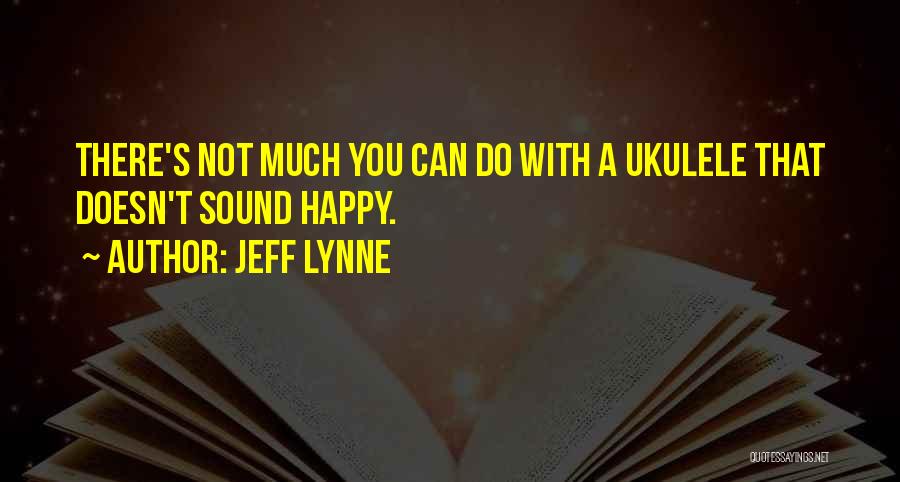 Jeff Lynne Quotes 2084147