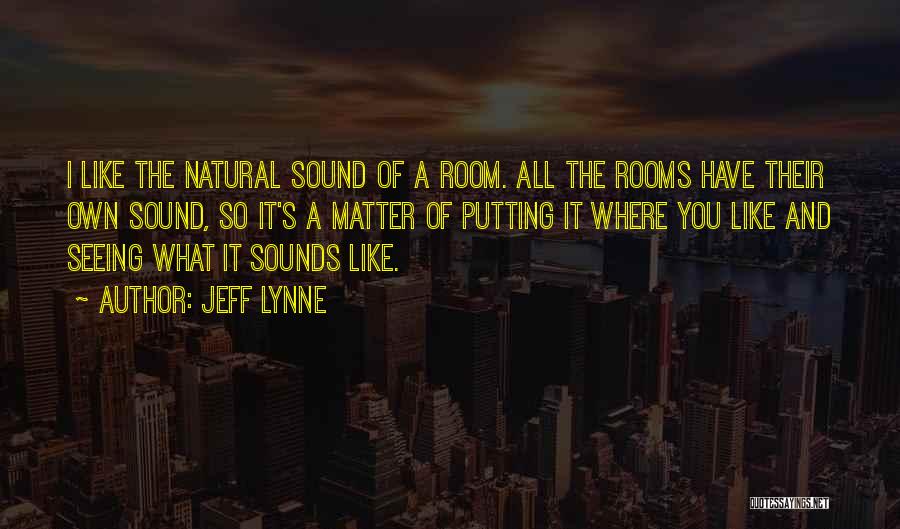 Jeff Lynne Quotes 312689