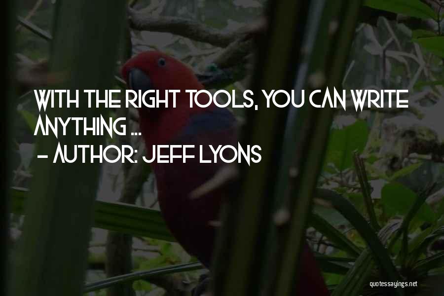 Jeff Lyons Quotes 538218