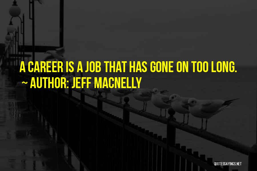 Jeff MacNelly Quotes 312600