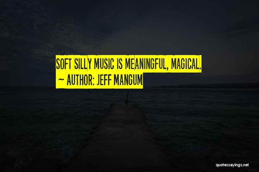 Jeff Mangum Quotes 1253013