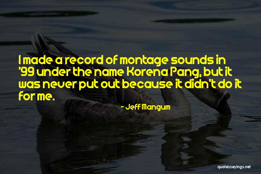 Jeff Mangum Quotes 1678927