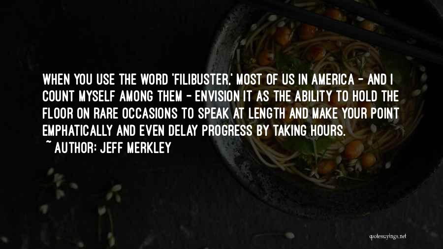 Jeff Merkley Quotes 1923231