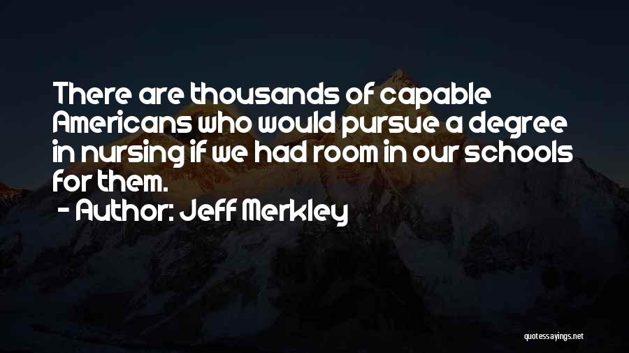 Jeff Merkley Quotes 2062223