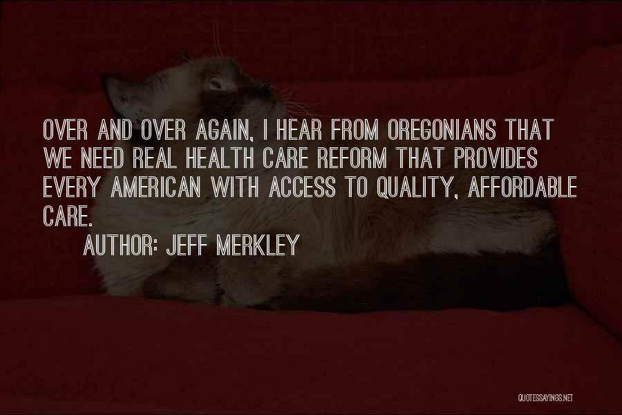 Jeff Merkley Quotes 307231