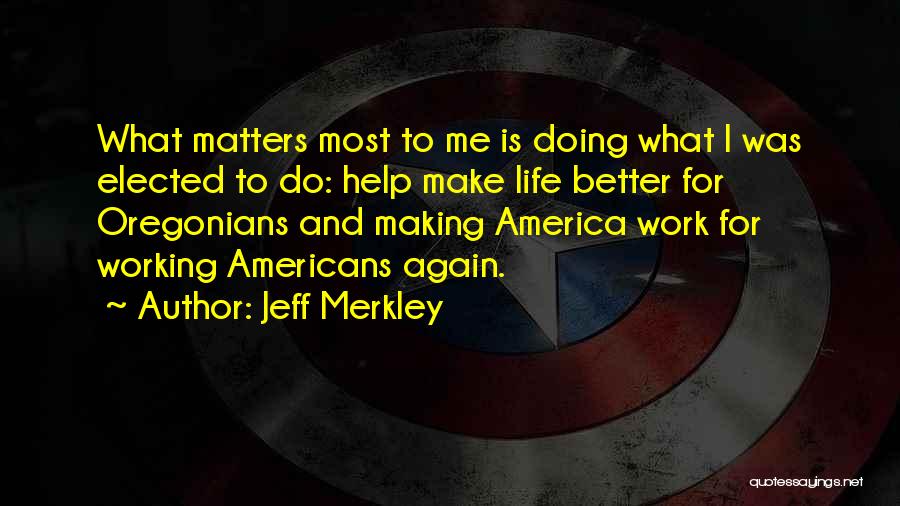 Jeff Merkley Quotes 832304