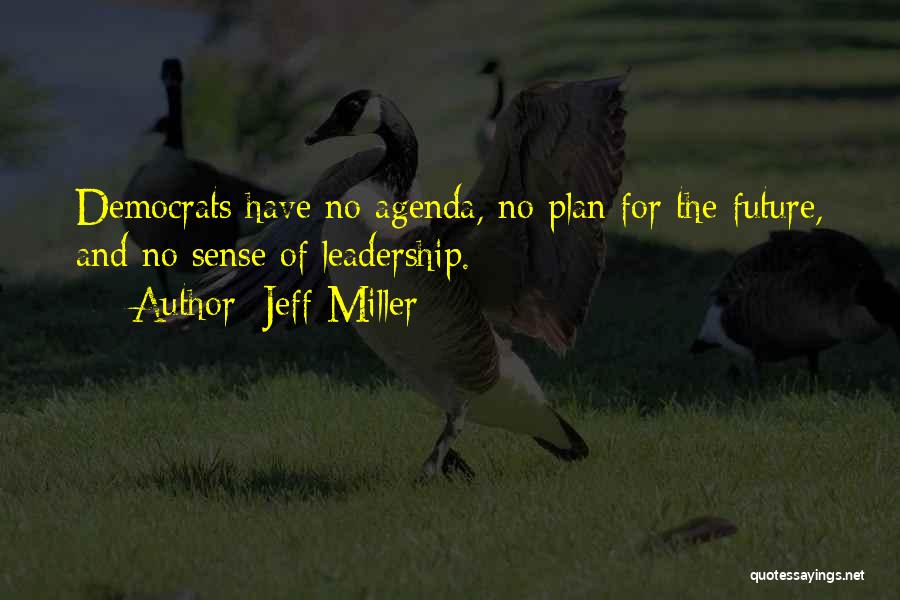 Jeff Miller Quotes 1543059