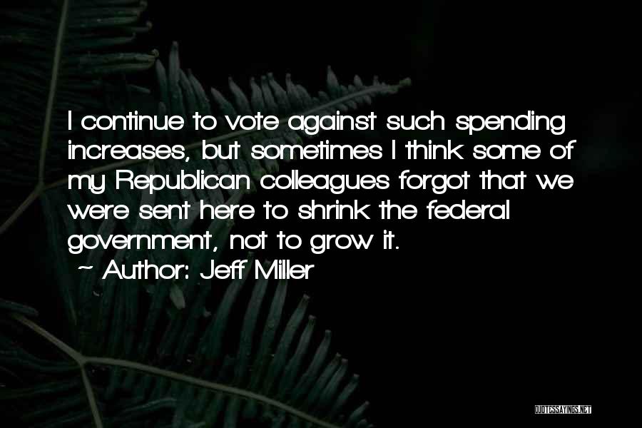 Jeff Miller Quotes 785114