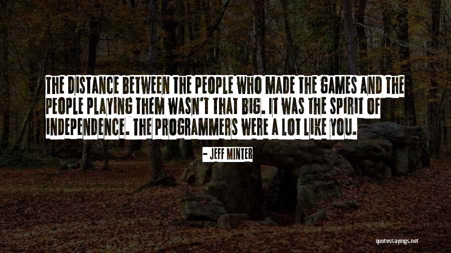 Jeff Minter Quotes 847734