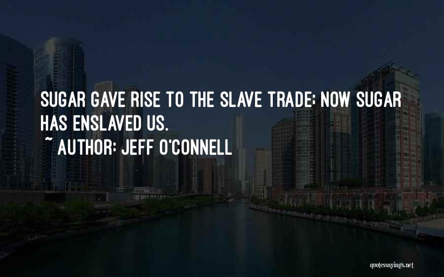 Jeff O'Connell Quotes 1714253