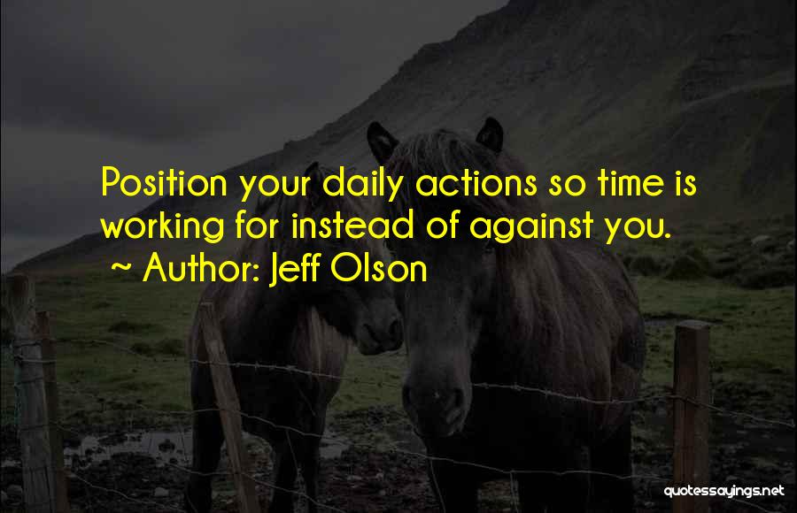 Jeff Olson Quotes 1418609