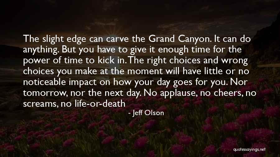 Jeff Olson Quotes 1748858