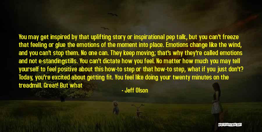 Jeff Olson Quotes 1914243 Jeff Olson Quotes 1914243