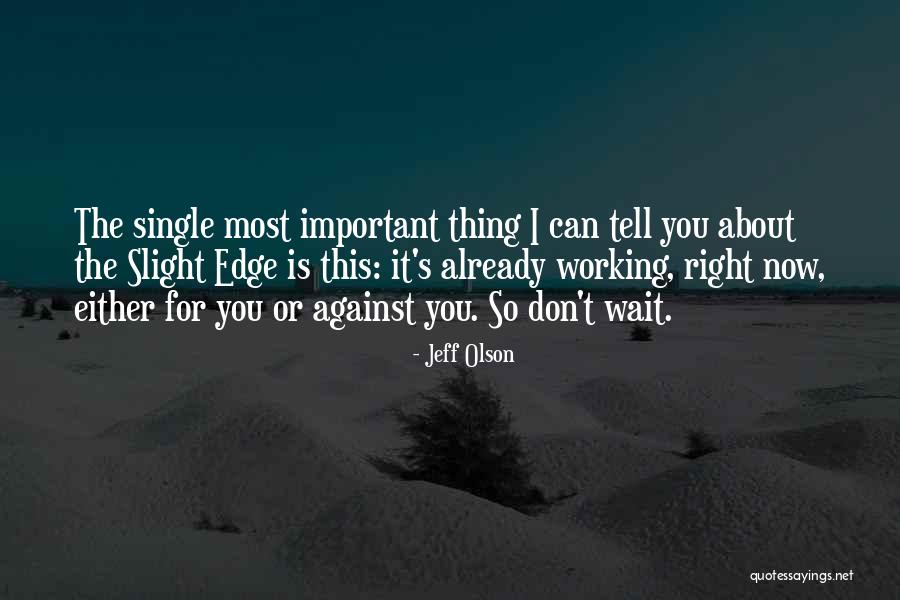Jeff Olson Quotes 502668 Jeff Olson Quotes 502668
