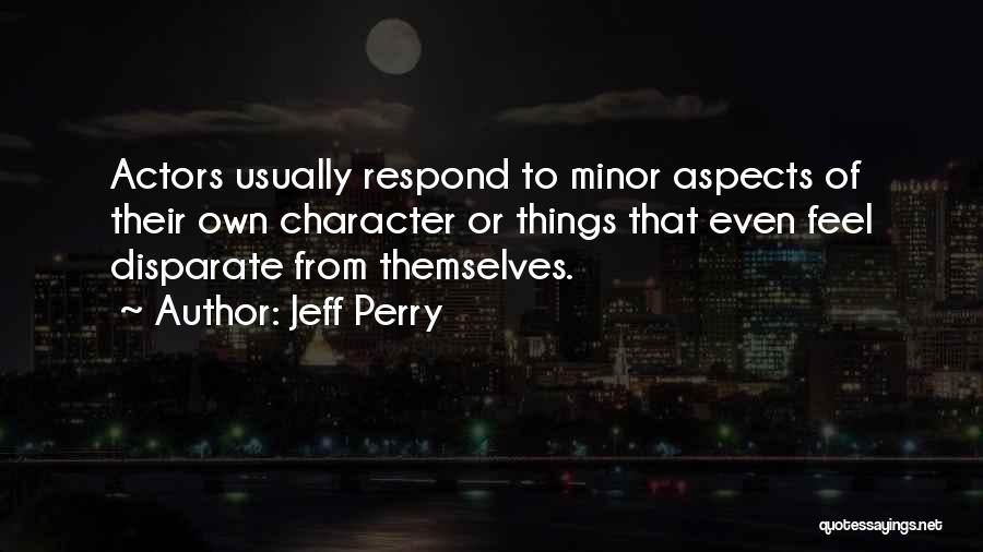 Jeff Perry Quotes 1482830