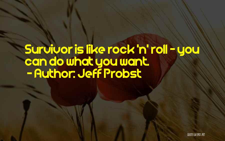 Jeff Probst Quotes 1898629