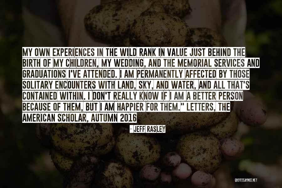 Jeff Rasley Quotes 899753 Jeff Rasley Quotes 899753