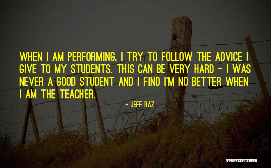 Jeff Raz Quotes 2152651