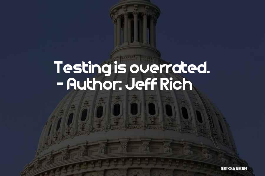Jeff Rich Quotes 149753