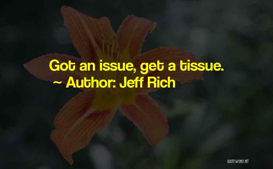 Jeff Rich Quotes 412584