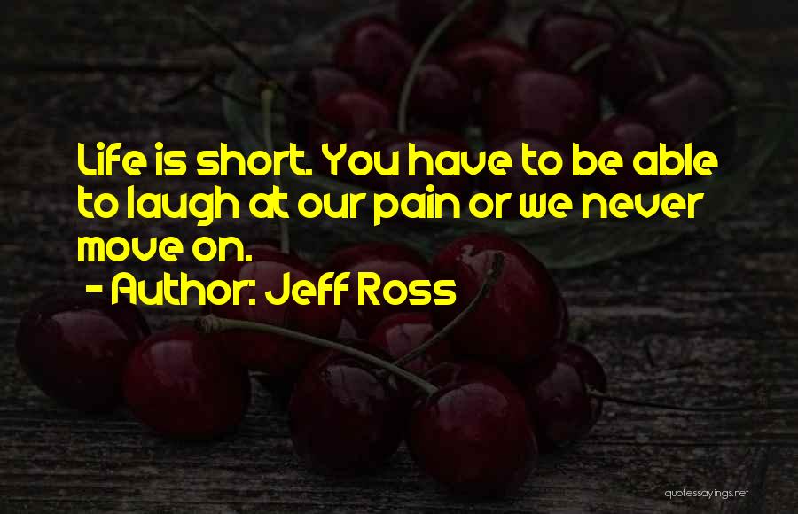 Jeff Ross Quotes 1046999