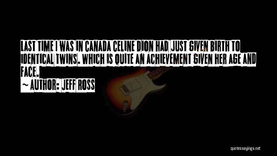 Jeff Ross Quotes 1237990