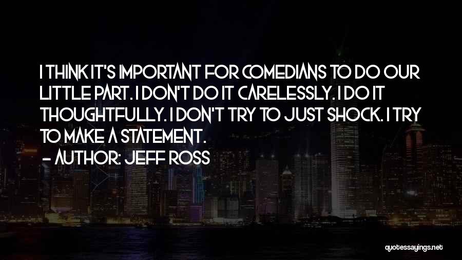 Jeff Ross Quotes 1274044
