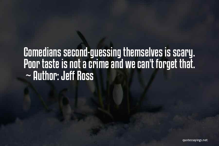 Jeff Ross Quotes 1520214