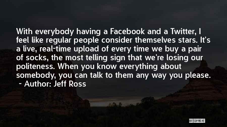 Jeff Ross Quotes 2109134