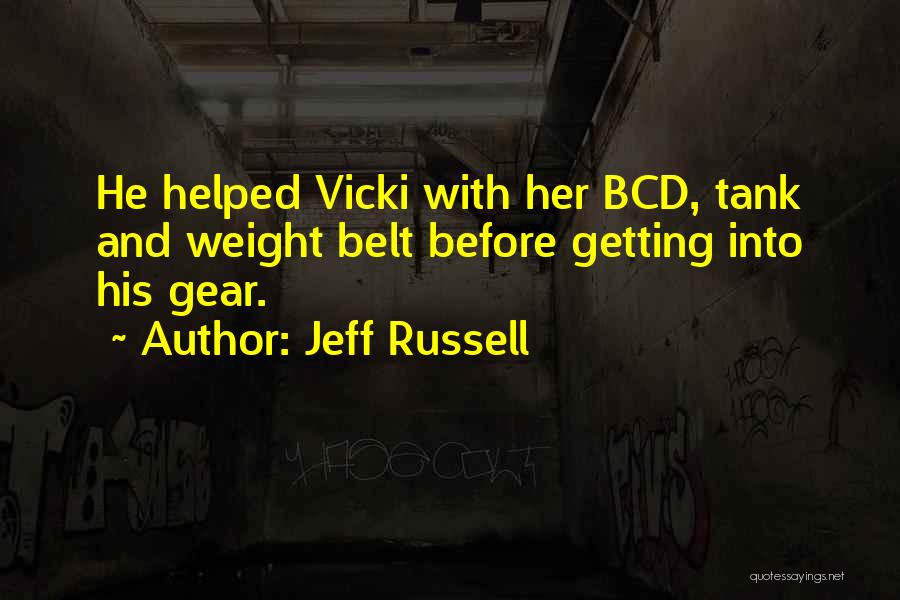 Jeff Russell Quotes 1092796