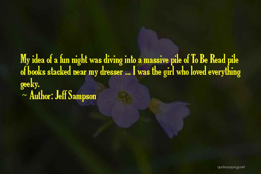Jeff Sampson Quotes 1101756