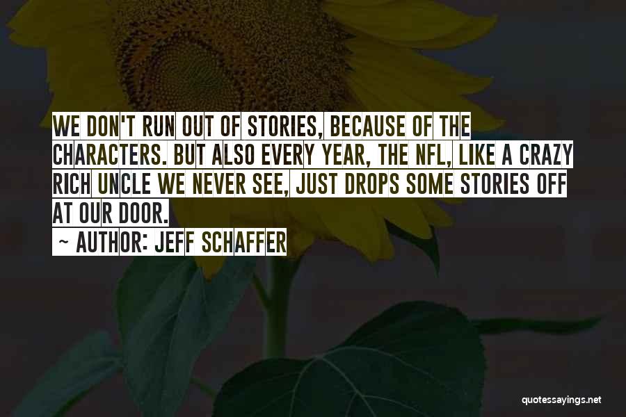 Jeff Schaffer Quotes 2263259