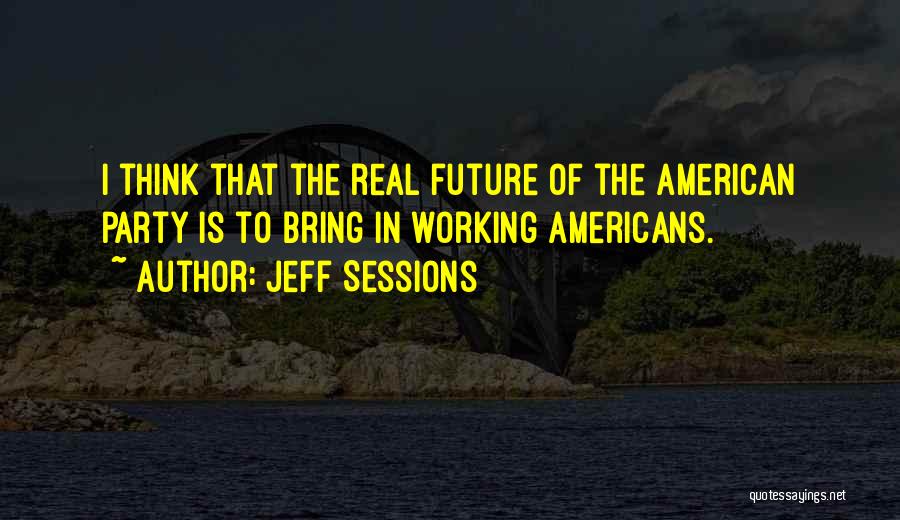 Jeff Sessions Quotes 541696