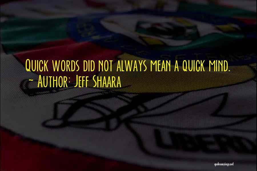 Jeff Shaara Quotes 1430075